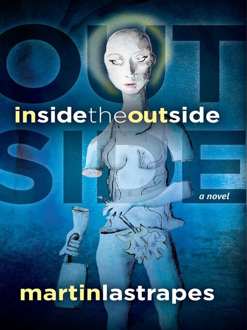 Title details for Inside the Outside by Martin Lastrapes - Available